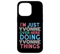 Je suis Juste Yvonne Qui Fait Yvonne Things Name Coque pour iPhone 14 Pro Max