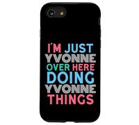 Je suis Juste Yvonne Qui Fait Yvonne Things Name Coque pour iPhone SE (2020) / 7/8