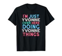 Je suis Juste Yvonne Qui Fait Yvonne Things Name T-Shirt