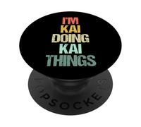 Je suis Kai qui fait des choses avec Kai - Un nom Kai amusant qui dit un nom cool Kai PopSockets PopGrip Adhésif
