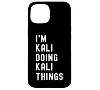 Je suis Kali Qui Fait des Choses à Kali Coque pour iPhone 15