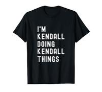 Je suis Kendall Qui Fait des Choses à Kendall T-Shirt Graphique avec Valeur
