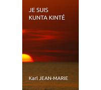 Je Suis Kunta Kinté