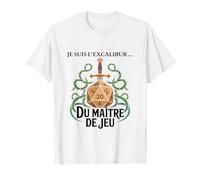 Je suis L’Excalibur DE L’Aventure Roleplay Epee Humour T-Shirt