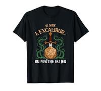 Je suis L’Excalibur DE L’Aventure Roleplay Epee Humour T-Shirt