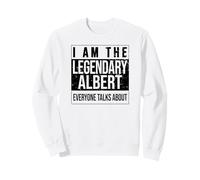 Je suis la Chemise légendaire, idée Cadeau pour Albert Sweatshirt