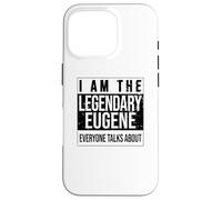 Je suis la Chemise légendaire, idée Cadeau pour Eugene Coque pour iPhone 16 Pro