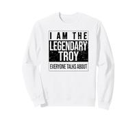 Je suis la Chemise légendaire, idée Cadeau pour Troy Sweatshirt