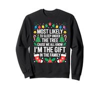 Je suis la Famille Gift la Plus susceptible de Dormir sous Le Sapin Sweatshirt