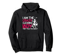 JE SUIS LA FEMME DE MÉNAGE FOLLE DONT ON VOUS A PARLÉ Sweat à Capuche