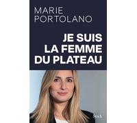 Marie Portolano – Je suis la femme du plateau – Essai – Broché