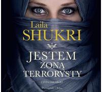 Je suis la femme d'un terroriste - Laila Shukri (Buch auf Polnisch)