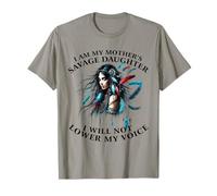Je suis la fille sauvage de ma mère, je ne baisserai pas la voix T-Shirt