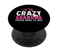 Je suis la Grand-mère Folle, Tout Le Monde Vous a mis en Garde Contre Les drôles de grammes PopSockets PopGrip Adhésif