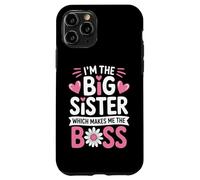 Je suis la Grande sœur, ce Qui Fait de Moi la patronne, fière de ma Grande sœur Coque pour iPhone 11 Pro