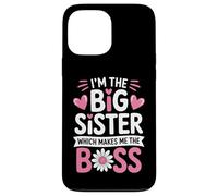 Je suis la Grande sœur, ce Qui Fait de Moi la patronne, fière de ma Grande sœur Coque pour iPhone 13 Pro Max