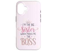 Je suis la Grande sœur, ce Qui Fait de Moi la patronne, fière de ma Grande sœur Coque pour iPhone 16