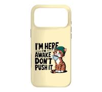 Je suis là, Je suis éveillé Don't Push It Un Chat drôle Qui boit du café Coque pour iPhone 17 Pro Max