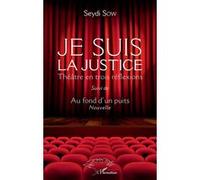 Je suis la justice Seydi Sow (Auteur)