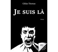 Je suis là: Le roman intimiste d'un homme dans le coma