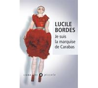 Lucile Bordes – Je suis la marquise de Carabas – Roman – Poche