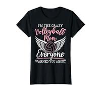 Je suis la mère Folle de Volley-Ball Dont Tout Le Monde Vous a parlé T-Shirt Graphique avec Valeur