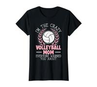 Je suis la mère Folle de Volley-Ball Dont Tout Le Monde Vous a parlé T-Shirt Graphique avec Valeur