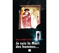 Je Suis La Mort Des Hommes