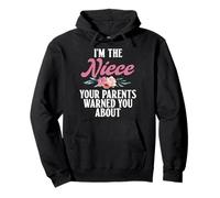 Je suis la nièce Dont tes Parents t'ont prévenu Sweat à Capuche