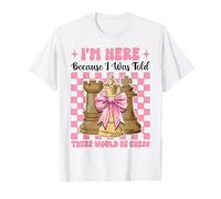 Je suis là, on m'a Dit qu'il y aurait Une joueuse d'échecs, Master Girl T-Shirt