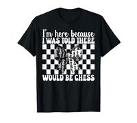 Je suis là, on m'a Dit qu'il y aurait Une joueuse d'échecs, Master Girl T-Shirt