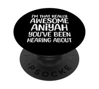 Je suis la Personne Vraiment géniale Dont Aniyah a Entendu Parler PopSockets PopGrip Adhésif