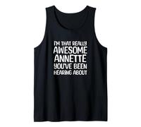 Je suis la Personne Vraiment géniale Dont Annette a Entendu Parler Débardeur