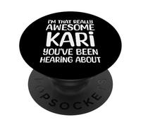 Je suis la Personne Vraiment géniale Dont Kari a Entendu Parler PopSockets PopGrip Adhésif