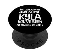 Je suis la Personne Vraiment géniale Dont Kyla a Entendu Parler PopSockets PopGrip Adhésif