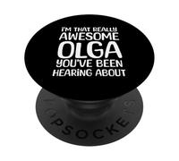 Je suis la Personne Vraiment géniale Dont Olga a Entendu Parler PopSockets PopGrip Adhésif