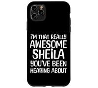 Je suis la Personne Vraiment géniale Dont Sheila a Entendu Parler Coque pour iPhone 11 Pro Max