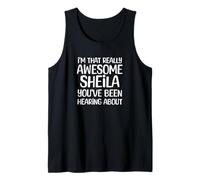 Je suis la Personne Vraiment géniale Dont Sheila a Entendu Parler Débardeur