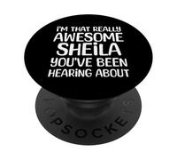 Je suis la Personne Vraiment géniale Dont Sheila a Entendu Parler PopSockets PopGrip Adhésif