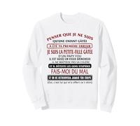 Je suis LA Petite-Fille GÂTÉE d'un Papy Fou Cadeau Gratuit Sweatshirt