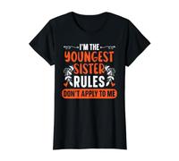 Je suis la Plus Jeune sœur Les règles ne s'appliquent Pas à Moi Sissy T-Shirt Graphique avec Valeur, Femme, Noir, XS