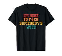 Je suis là pour baiser la femme de quelqu'un - Retro Vintage T-Shirt