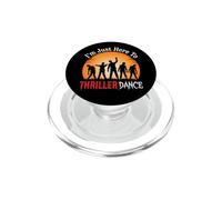 Je suis là pour Danser Le Thriller, Une fête de Zombies Amusante pour Halloween PopSockets PopGrip pour MagSafe