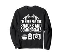 Je suis là pour des Snacks et des publicités, Une soirée de Football Amusante Sweatshirt