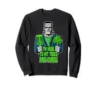 Je suis là pour Frapper Les Arbres et maudire Frankenstein Disc Golf Sweatshirt