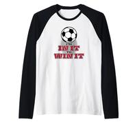 Je suis là pour Gagner au Football Manche Raglan