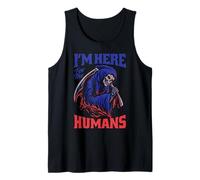 Je suis là pour Les Humains Grim Reaper Débardeur