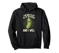 Je suis là pour Manger Tous Les cornichons et Je Vais Sweat à Capuche