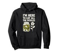 Je suis là pour Manger Tous Les cornichons Sweat à Capuche