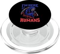 Je suis là pour The Humans Grim Reaper PopSockets PopGrip pour MagSafe